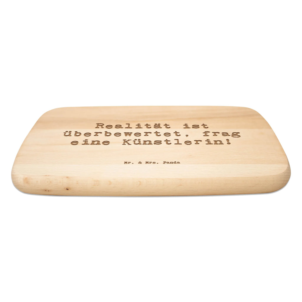 Serving board Saying Realität ist überbewertet, frag eine Künstlerin! breakfast board, Board, cutting board, gift, gift idea, best, farewell gift, passing exam, anniversary, retirement, promotion, job start, sayings, funny, profession