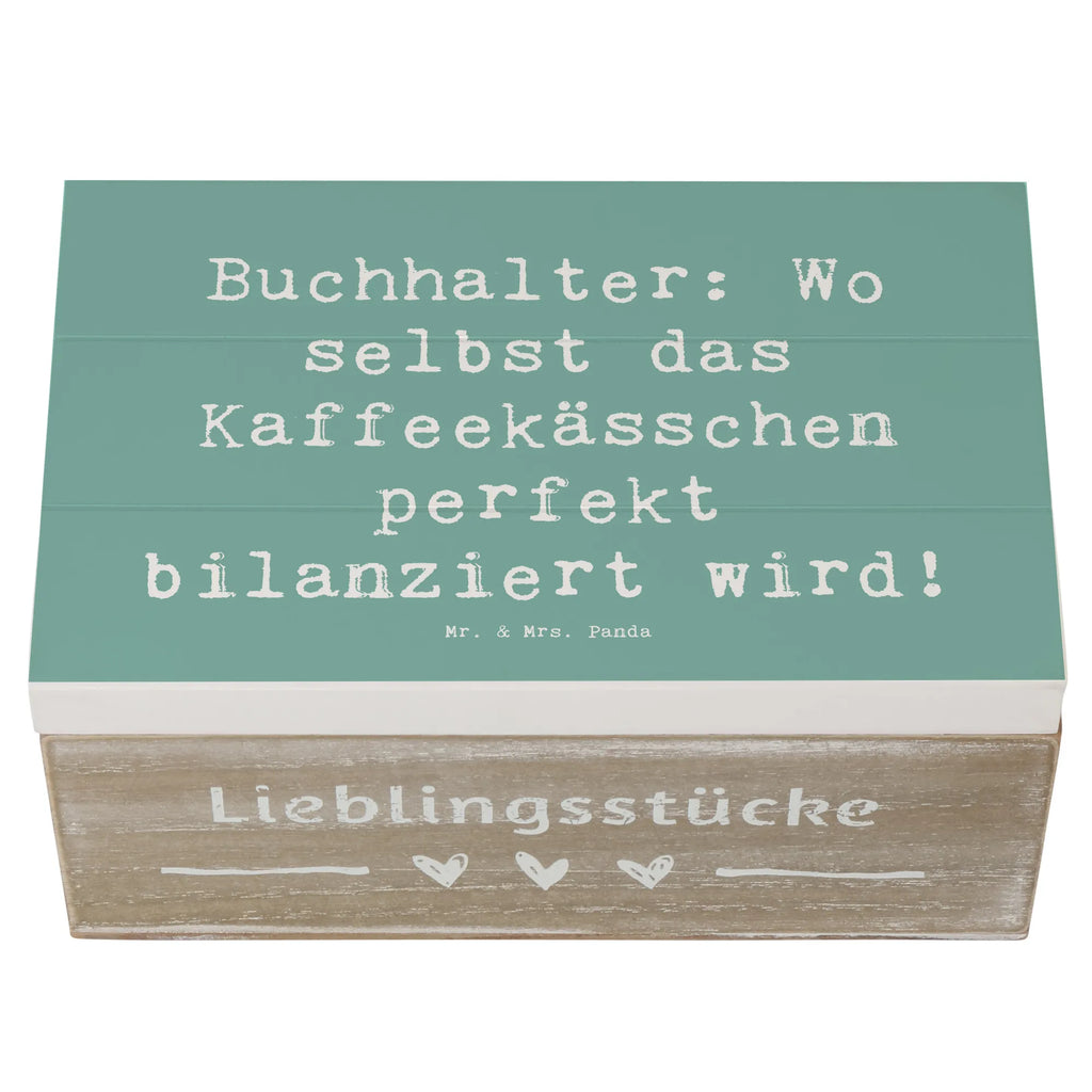 Wooden chest Saying Buchhalter: Wo selbst das Kaffeekässchen perfekt bilanziert wird! Geschenkdose, Erinnerungskiste, XXL, Geschenkbox, Schatulle, Aufbewahrungsbox, Holzkiste, Truhe, Schatzkiste, Kiste, Dekokiste, Erinnerungsbox, Beruf, Ausbildung, Jubiläum, Abschied, Rente, Kollege, Kollegin, Geschenk, Schenken, Arbeitskollege, Mitarbeiter, Firma, Danke, Dankeschön