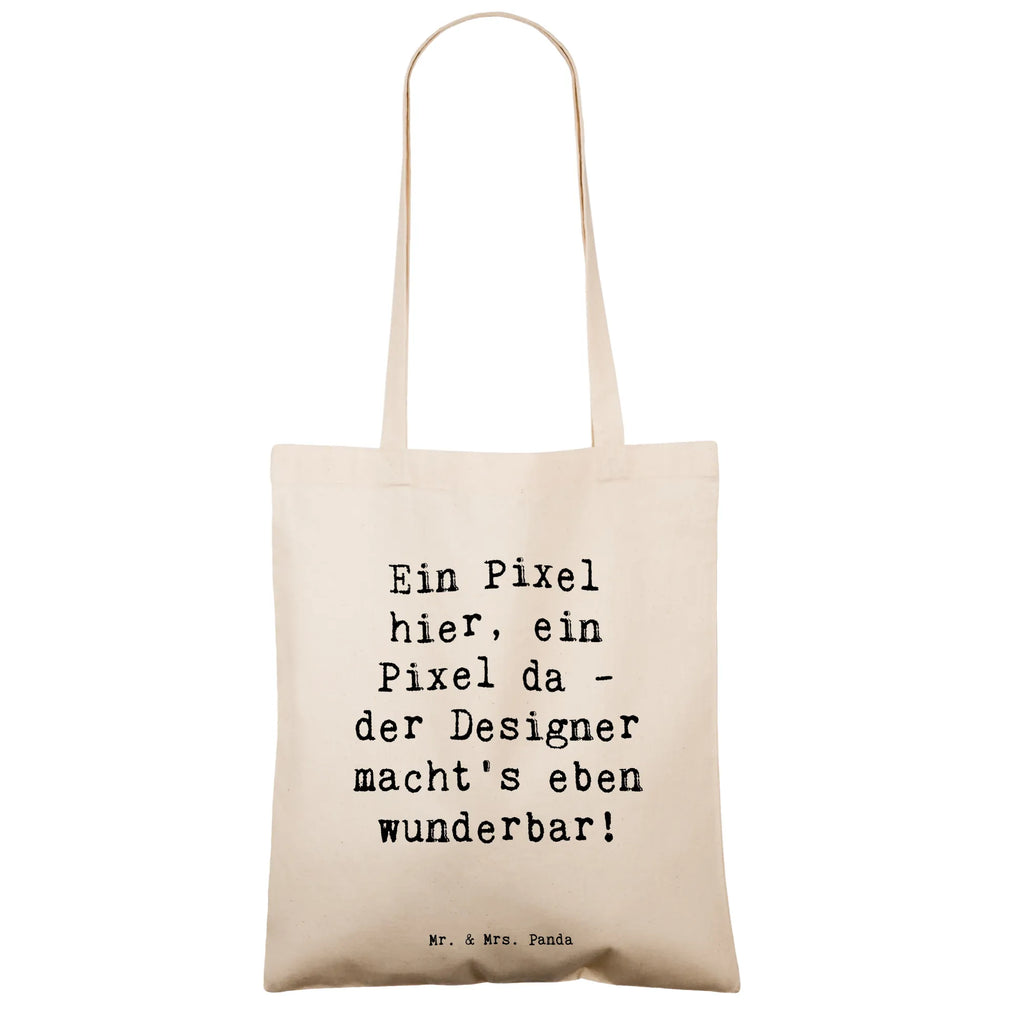 Tote bag Saying Ein Pixel hier, ein Pixel da - der Designer macht's eben wunderbar! Beuteltasche, Beutel, Einkaufstasche, Jutebeutel, Stoffbeutel, Tasche, Shopper, Umhängetasche, Strandtasche, Schultertasche, Stofftasche, Tragetasche, Badetasche, Jutetasche, Einkaufstüte, Laptoptasche, Beruf, Ausbildung, Jubiläum, Abschied, Rente, Kollege, Kollegin, Geschenk, Schenken, Arbeitskollege, Mitarbeiter, Firma, Danke, Dankeschön