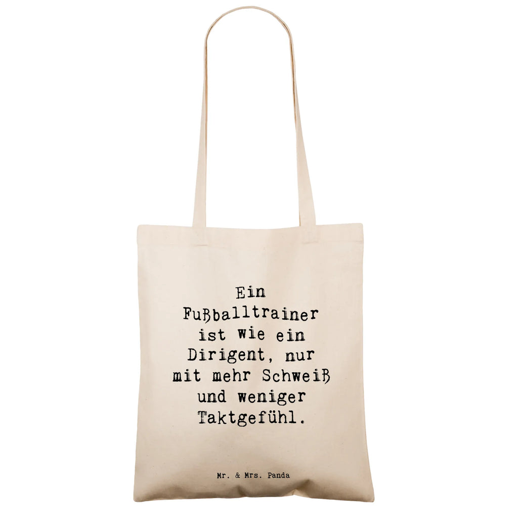 Tote bag Saying Ein Fußballtrainer ist wie ein Dirigent, nur mit mehr Schweiß und weniger Taktgefühl. Beuteltasche, Schultertasche, Badetasche, Shopper, Jutebeutel, Beutel, Strandtasche, Einkaufstasche, Einkaufstüte, Stoffbeutel, Tragetasche, Stofftasche, Laptoptasche, Tasche, Jutetasche, Umhängetasche, Beruf, Ausbildung, Jubiläum, Abschied, Rente, Kollege, Kollegin, Geschenk, Schenken, Arbeitskollege, Mitarbeiter, Firma, Danke, Dankeschön