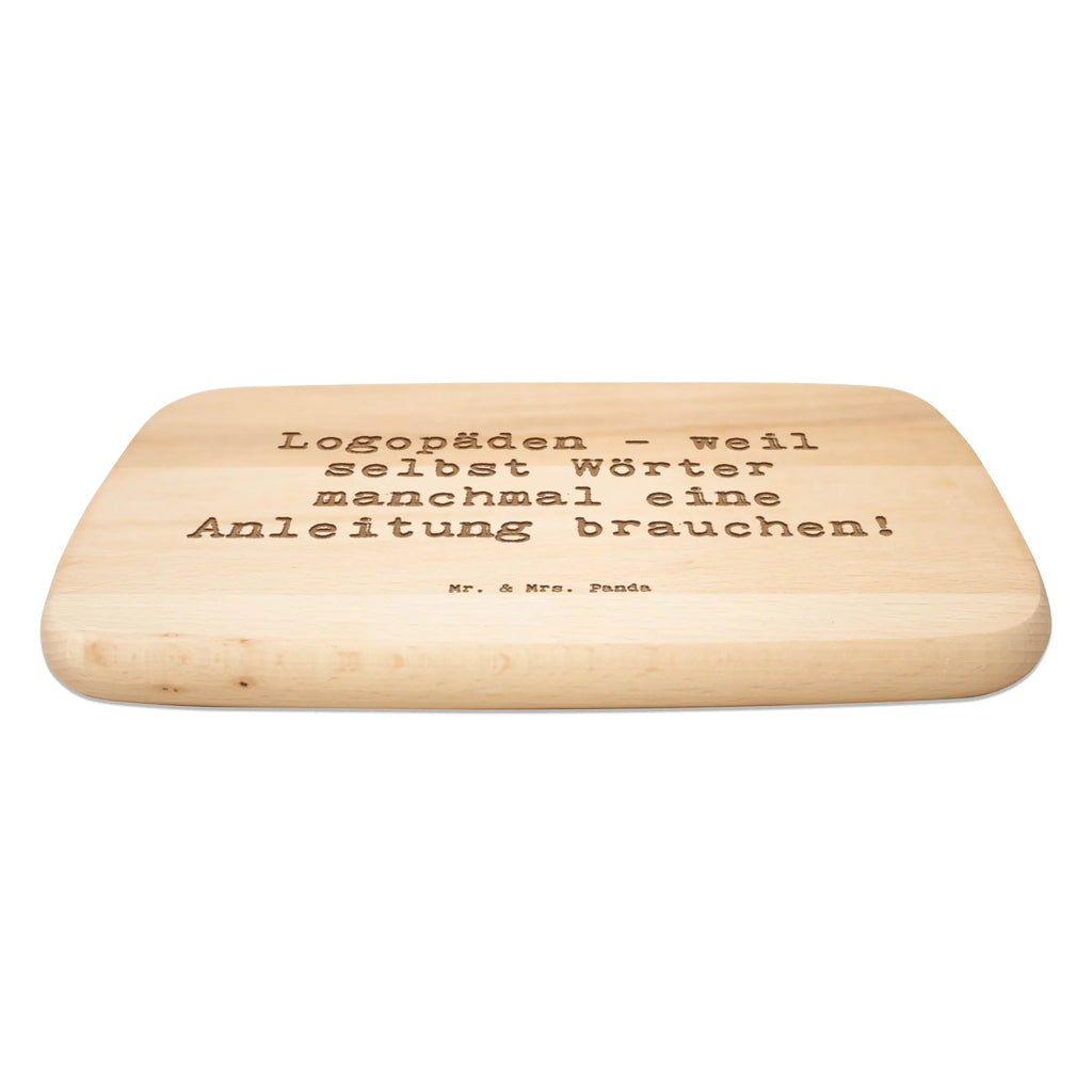 Serving board Saying Logopäden - weil selbst Wörter manchmal eine Anleitung brauchen! breakfast board, Board, cutting board, gift, gift idea, best, farewell gift, passing exam, anniversary, retirement, promotion, job start, sayings, funny, profession