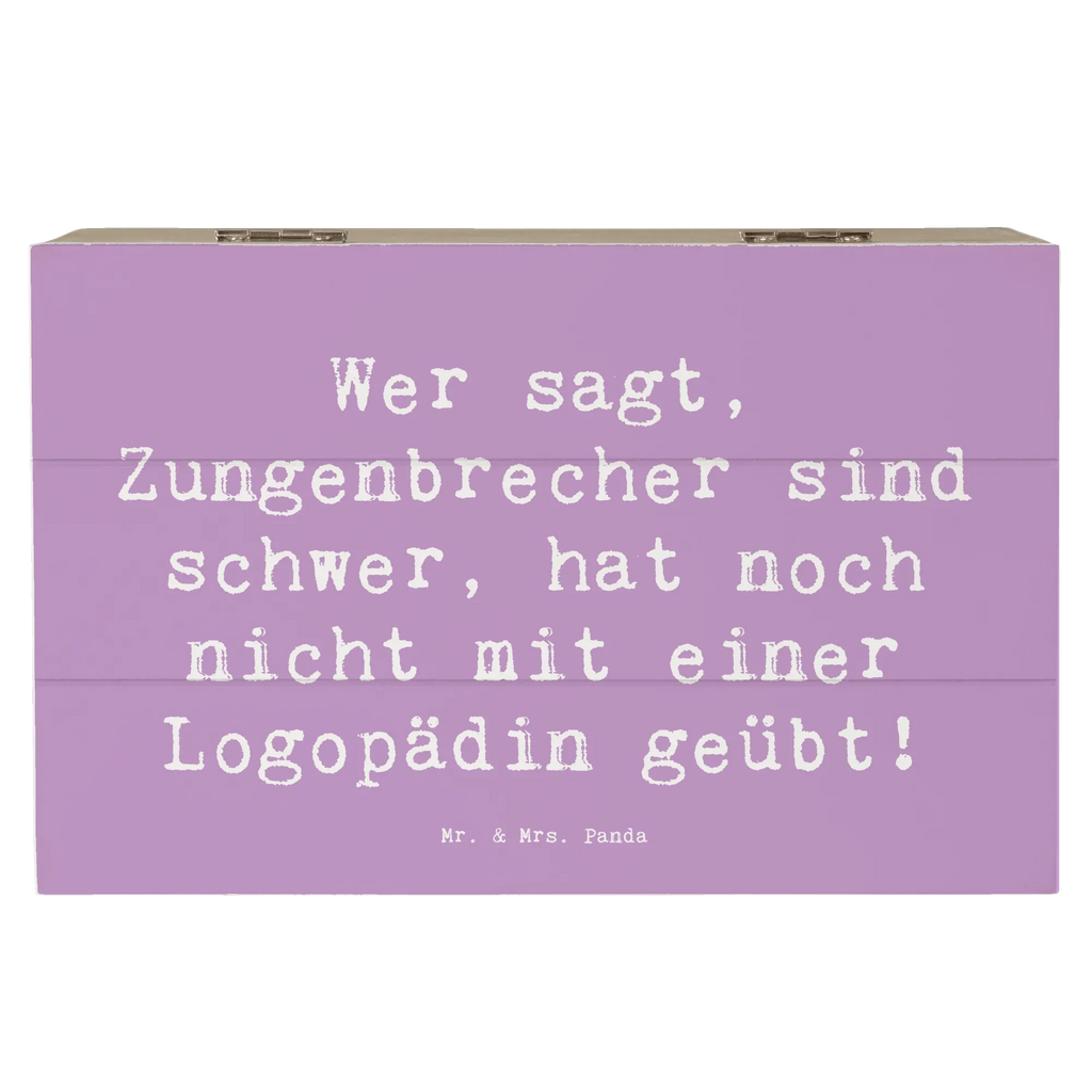 Wooden chest Saying Wer sagt, Zungenbrecher sind schwer, hat noch nicht mit einer Logopädin geübt! Truhe, Schatulle, Erinnerungsbox, Geschenkbox, Dekokiste, Aufbewahrungsbox, Geschenkdose, XXL, Kiste, Schatzkiste, Holzkiste, Erinnerungskiste, Beruf, Ausbildung, Jubiläum, Abschied, Rente, Kollege, Kollegin, Geschenk, Schenken, Arbeitskollege, Mitarbeiter, Firma, Danke, Dankeschön