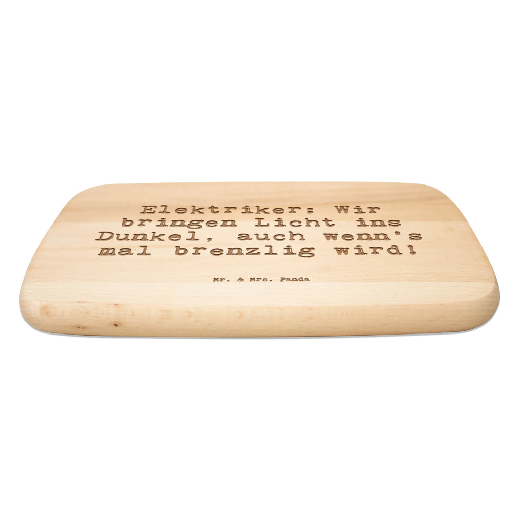 Serving board Saying Elektriker: Wir bringen Licht ins Dunkel, auch wenn's mal brenzlig wird! cutting board, Board, breakfast board, gift, gift idea, best, farewell gift, passing exam, anniversary, retirement, promotion, job start, sayings, funny, profession