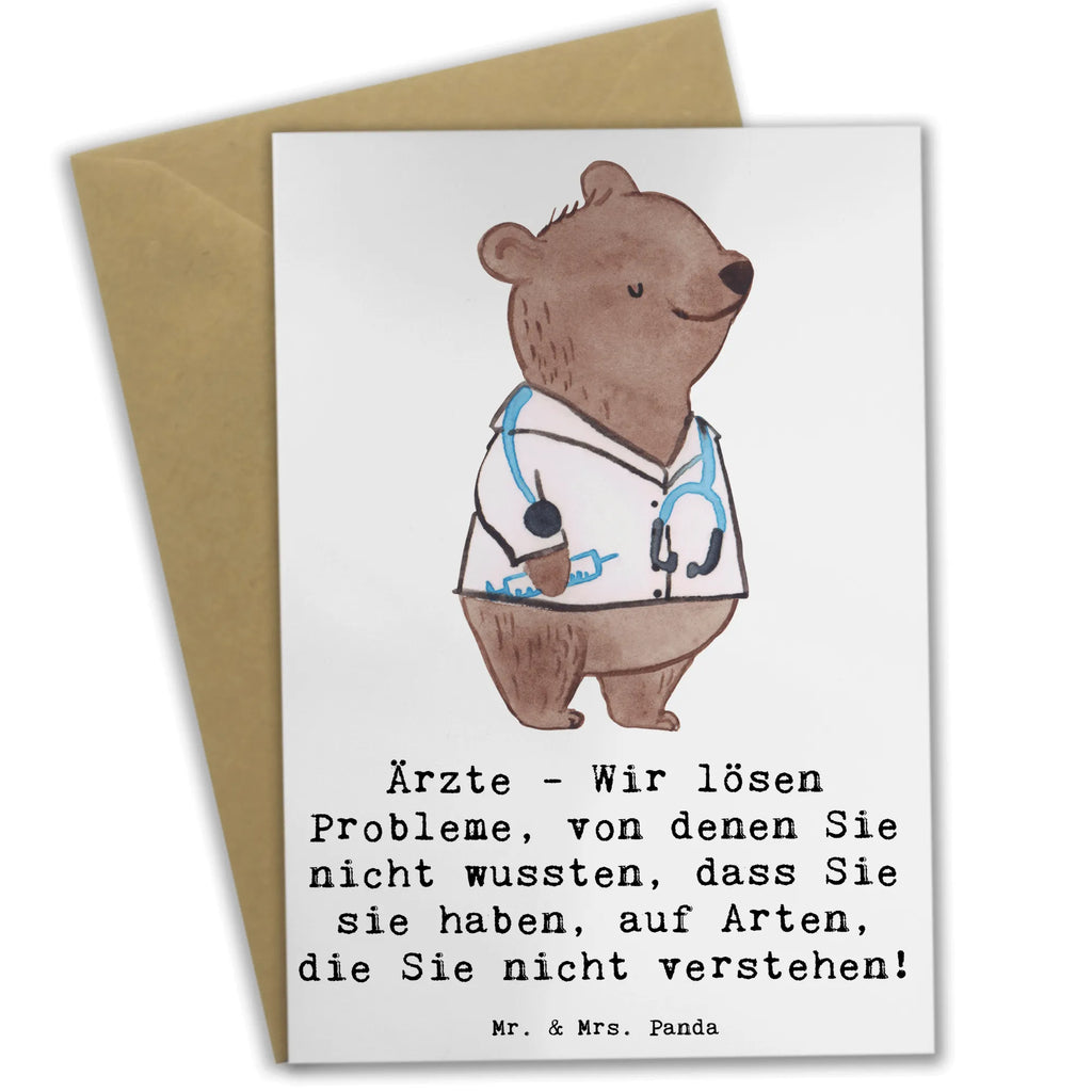 Greetings card Ärzte - Wir lösen Probleme, von denen Sie nicht wussten, dass Sie sie haben, auf Arten, die Sie nicht verstehen! Glückwunschkarte, Hochzeitskarte, Geburtstagskarte, Ansichtskarten, Karte, Einladungskarte, Grußkarte, Klappkarte, Beruf, Ausbildung, Jubiläum, Abschied, Rente, Kollege, Kollegin, Geschenk, Schenken, Arbeitskollege, Mitarbeiter, Firma, Danke, Dankeschön