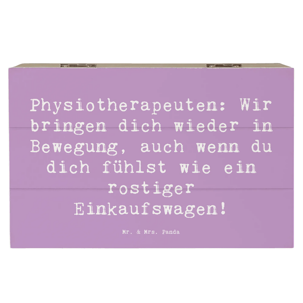 Wooden chest Saying Physiotherapeuten: Wir bringen dich wieder in Bewegung, auch wenn du dich fühlst wie ein rostiger Einkaufswagen! Erinnerungskiste, Holzkiste, Geschenkbox, Aufbewahrungsbox, Erinnerungsbox, Schatulle, Truhe, Kiste, Dekokiste, Schatzkiste, Geschenkdose, XXL, Beruf, Ausbildung, Jubiläum, Abschied, Rente, Kollege, Kollegin, Geschenk, Schenken, Arbeitskollege, Mitarbeiter, Firma, Danke, Dankeschön