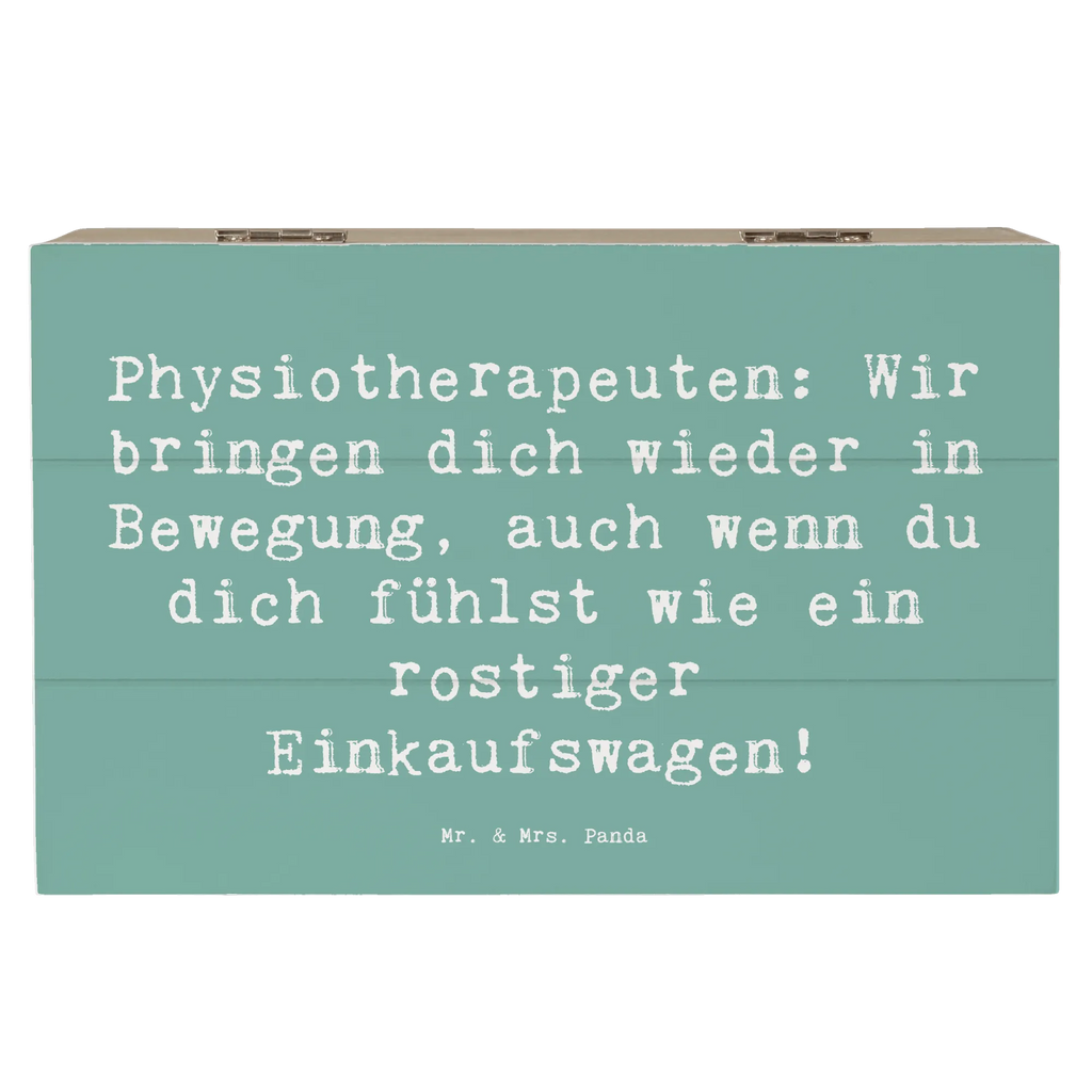 Wooden chest Saying Physiotherapeuten: Wir bringen dich wieder in Bewegung, auch wenn du dich fühlst wie ein rostiger Einkaufswagen! Erinnerungskiste, Holzkiste, Geschenkbox, Aufbewahrungsbox, Erinnerungsbox, Schatulle, Truhe, Kiste, Dekokiste, Schatzkiste, Geschenkdose, XXL, Beruf, Ausbildung, Jubiläum, Abschied, Rente, Kollege, Kollegin, Geschenk, Schenken, Arbeitskollege, Mitarbeiter, Firma, Danke, Dankeschön