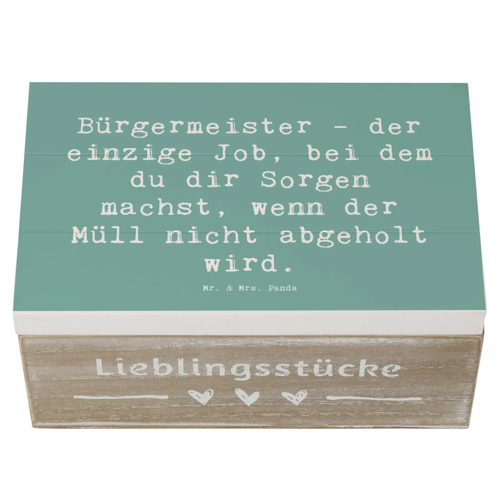Wooden chest Saying Bürgermeister - der einzige Job, bei dem du dir Sorgen machst, wenn der Müll nicht abgeholt wird. Geschenkdose, Truhe, Schatulle, Holzkiste, Schatzkiste, Kiste, XXL, Erinnerungskiste, Dekokiste, Geschenkbox, Aufbewahrungsbox, Erinnerungsbox, Beruf, Ausbildung, Jubiläum, Abschied, Rente, Kollege, Kollegin, Geschenk, Schenken, Arbeitskollege, Mitarbeiter, Firma, Danke, Dankeschön