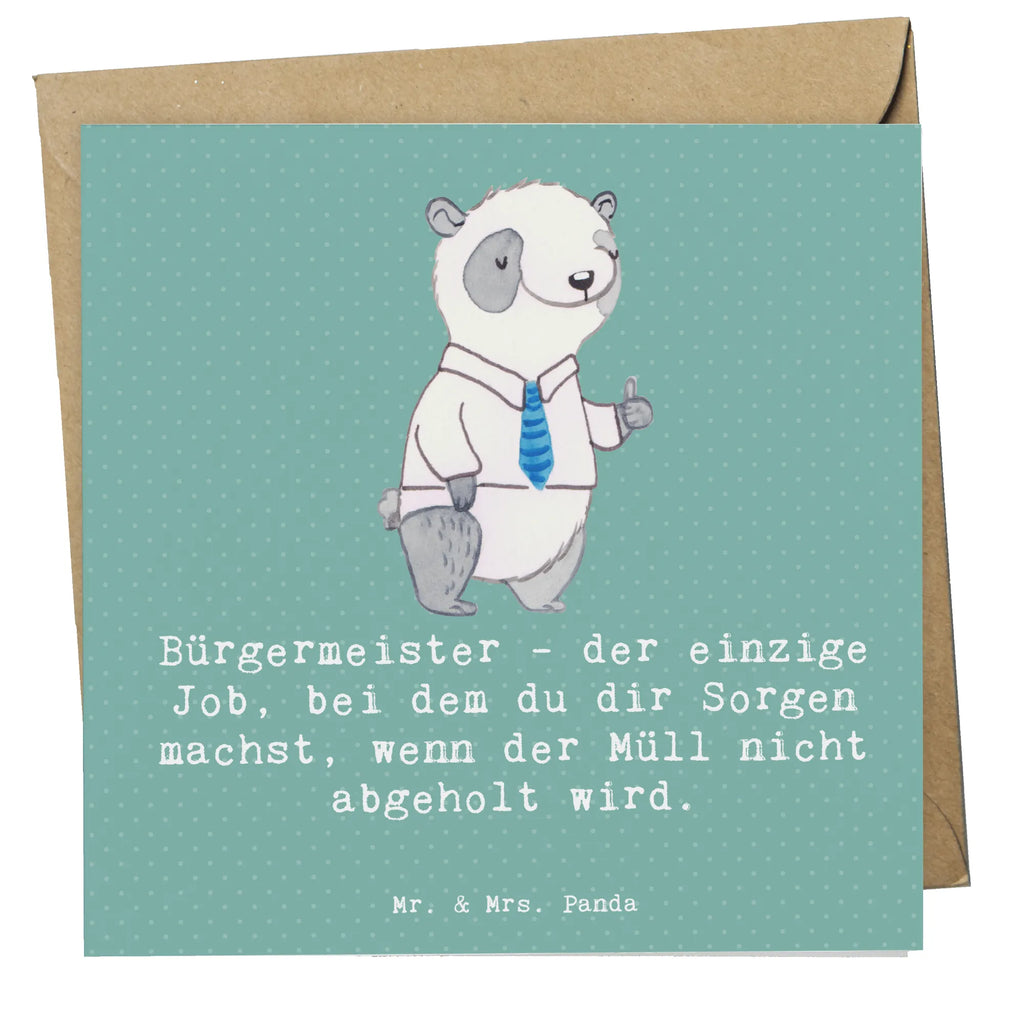 Deluxe Card Bürgermeister - der einzige Job, bei dem du dir Sorgen machst, wenn der Müll nicht abgeholt wird. Karte, Klappkarte, Glückwunschkarte, Geburtstagskarte, Hochwertige Klappkarte, Grußkarte, Einladungskarte, Hochwertige Grußkarte, Hochzeitskarte, Beruf, Ausbildung, Jubiläum, Abschied, Rente, Kollege, Kollegin, Geschenk, Schenken, Arbeitskollege, Mitarbeiter, Firma, Danke, Dankeschön