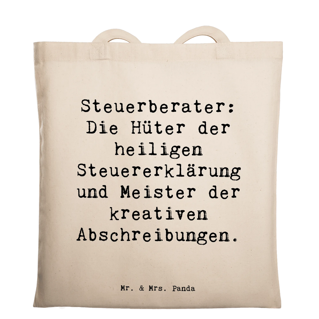 Tote bag Saying Steuerberater: Die Hüter der heiligen Steuererklärung und Meister der kreativen Abschreibungen. Strandtasche, Umhängetasche, Stofftasche, Einkaufstasche, Badetasche, Stoffbeutel, Jutetasche, Laptoptasche, Beutel, Jutebeutel, Einkaufstüte, Tragetasche, Beuteltasche, Schultertasche, Tasche, Shopper, Beruf, Ausbildung, Jubiläum, Abschied, Rente, Kollege, Kollegin, Geschenk, Schenken, Arbeitskollege, Mitarbeiter, Firma, Danke, Dankeschön