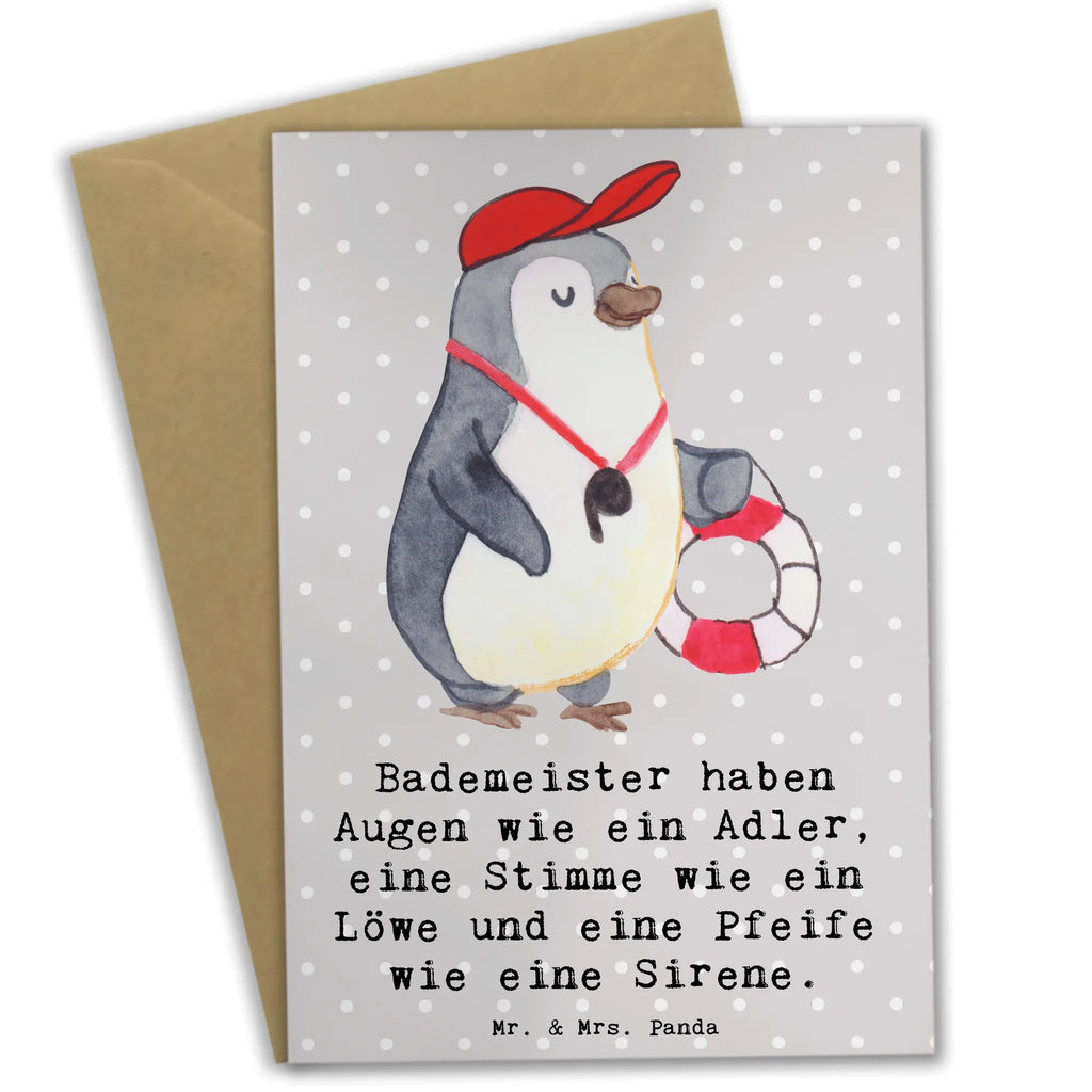 Greetings card Bademeister haben Augen wie ein Adler, eine Stimme wie ein Löwe und eine Pfeife wie eine Sirene. Klappkarte, Hochzeitskarte, Glückwunschkarte, Ansichtskarten, Einladungskarte, Karte, Geburtstagskarte, Grußkarte, Beruf, Ausbildung, Jubiläum, Abschied, Rente, Kollege, Kollegin, Geschenk, Schenken, Arbeitskollege, Mitarbeiter, Firma, Danke, Dankeschön
