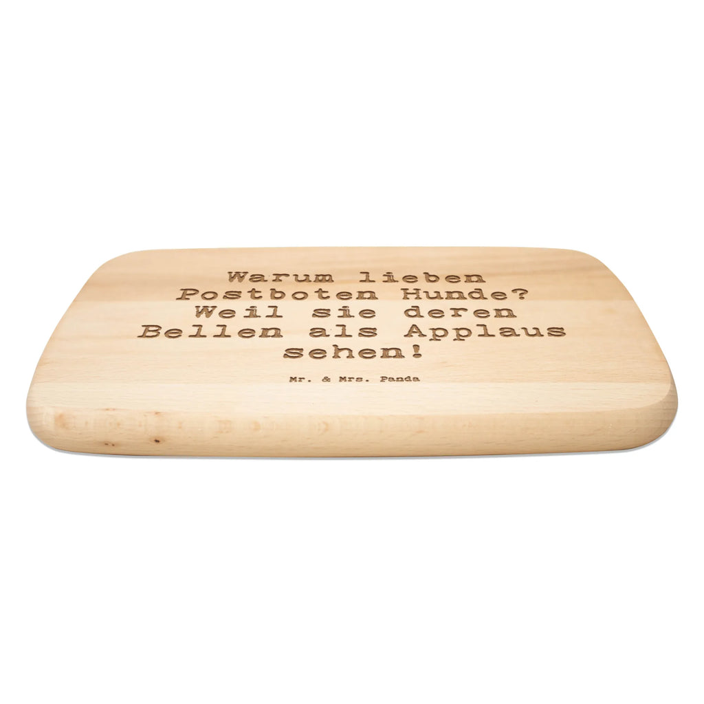 Serving board Saying Warum lieben Postboten Hunde? Weil sie deren Bellen als Applaus sehen! Board, cutting board, breakfast board, gift, gift idea, best, farewell gift, passing exam, anniversary, retirement, promotion, job start, sayings, funny, profession