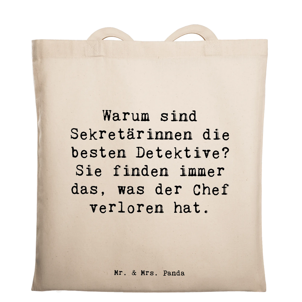 Tragetasche Spruch Warum sind Sekretärinnen die besten Detektive? Sie finden immer das, was der Chef verloren hat. Einkaufstüte, Stoffbeutel, Strandtasche, Einkaufstasche, Beutel, Laptoptasche, Tragetasche, Tasche, Schultertasche, Badetasche, Shopper, Umhängetasche, Jutebeutel, Jutetasche, Stofftasche, Beuteltasche, Beruf, Ausbildung, Jubiläum, Abschied, Rente, Kollege, Kollegin, Geschenk, Schenken, Arbeitskollege, Mitarbeiter, Firma, Danke, Dankeschön