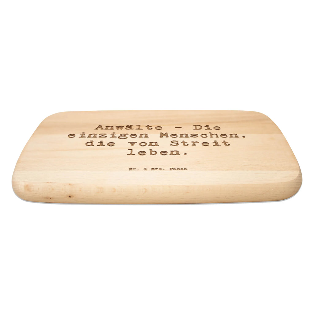 Serving board Saying Anwälte - Die einzigen Menschen, die von Streit leben. breakfast board, cutting board, Board, gift, gift idea, best, farewell gift, passing exam, anniversary, retirement, promotion, job start, sayings, funny, profession