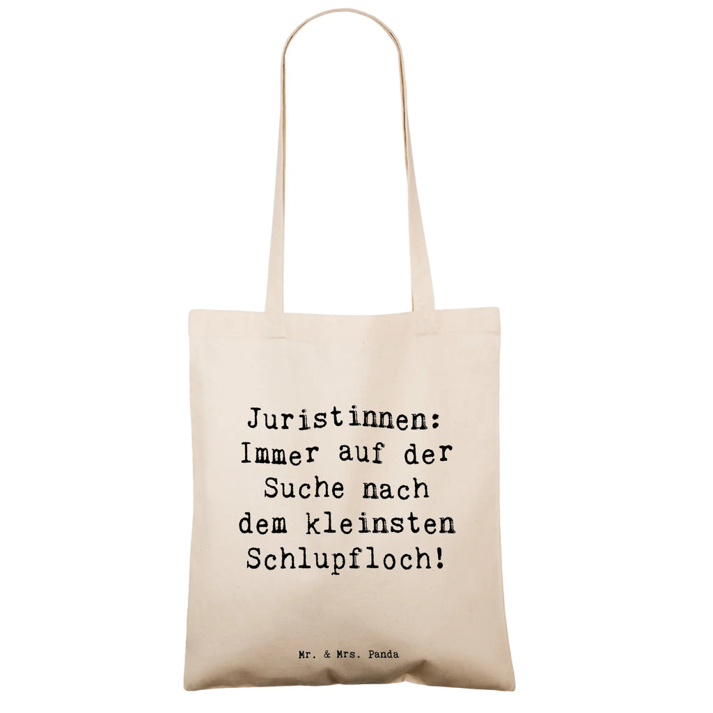 Tote bag Saying Juristinnen: Immer auf der Suche nach dem kleinsten Schlupfloch! Beutel, Einkaufstasche, Schultertasche, Strandtasche, Shopper, Laptoptasche, Tragetasche, Umhängetasche, Einkaufstüte, Jutebeutel, Badetasche, Jutetasche, Tasche, Stofftasche, Beuteltasche, Stoffbeutel, Beruf, Ausbildung, Jubiläum, Abschied, Rente, Kollege, Kollegin, Geschenk, Schenken, Arbeitskollege, Mitarbeiter, Firma, Danke, Dankeschön