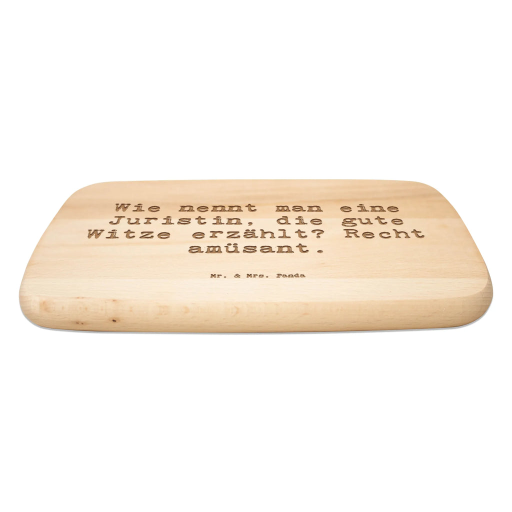 Serving board Saying Wie nennt man eine Juristin, die gute Witze erzählt? Recht amüsant. cutting board, breakfast board, Board, gift, gift idea, best, farewell gift, passing exam, anniversary, retirement, promotion, job start, sayings, funny, profession