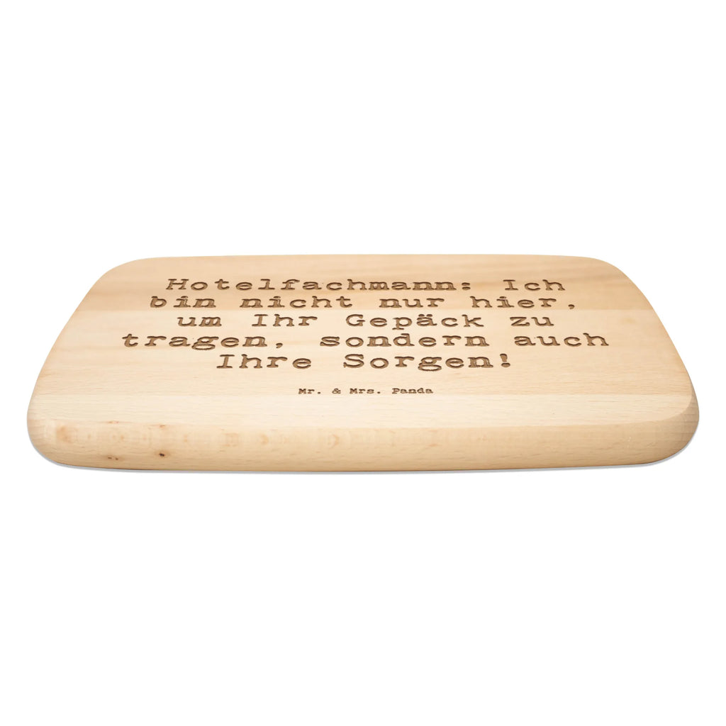 Serving board Saying Hotelfachmann: Ich bin nicht nur hier, um Ihr Gepäck zu tragen, sondern auch Ihre Sorgen! cutting board, Board, breakfast board, gift, gift idea, best, farewell gift, passing exam, anniversary, retirement, promotion, job start, sayings, funny, profession
