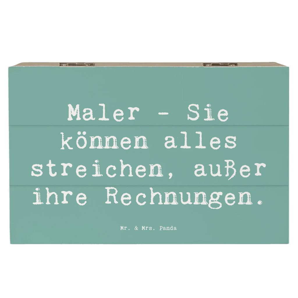 Holzkiste Spruch Maler - Sie können alles streichen, außer ihre Rechnungen. Truhe, Schatzkiste, Geschenkbox, Aufbewahrungsbox, XXL, Kiste, Schatulle, Erinnerungskiste, Geschenkdose, Erinnerungsbox, Holzkiste, Dekokiste, Beruf, Ausbildung, Jubiläum, Abschied, Rente, Kollege, Kollegin, Geschenk, Schenken, Arbeitskollege, Mitarbeiter, Firma, Danke, Dankeschön