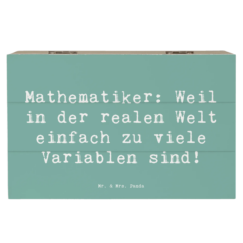 Holzkiste Spruch Mathematiker: Weil in der realen Welt einfach zu viele Variablen sind! Aufbewahrungsbox, Holzkiste, Dekokiste, Schatzkiste, Geschenkdose, XXL, Erinnerungskiste, Kiste, Erinnerungsbox, Schatulle, Truhe, Geschenkbox, Beruf, Ausbildung, Jubiläum, Abschied, Rente, Kollege, Kollegin, Geschenk, Schenken, Arbeitskollege, Mitarbeiter, Firma, Danke, Dankeschön