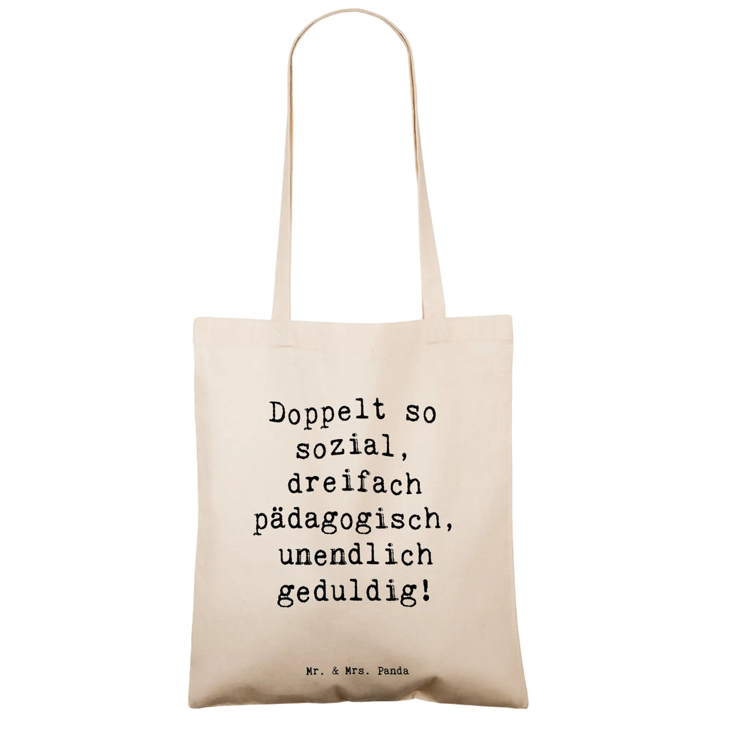 Tragetasche Spruch Doppelt so sozial, dreifach pädagogisch, unendlich geduldig! Einkaufstüte, Jutebeutel, Umhängetasche, Shopper, Tragetasche, Badetasche, Einkaufstasche, Stoffbeutel, Beutel, Schultertasche, Strandtasche, Stofftasche, Laptoptasche, Beuteltasche, Jutetasche, Tasche, Beruf, Ausbildung, Jubiläum, Abschied, Rente, Kollege, Kollegin, Geschenk, Schenken, Arbeitskollege, Mitarbeiter, Firma, Danke, Dankeschön