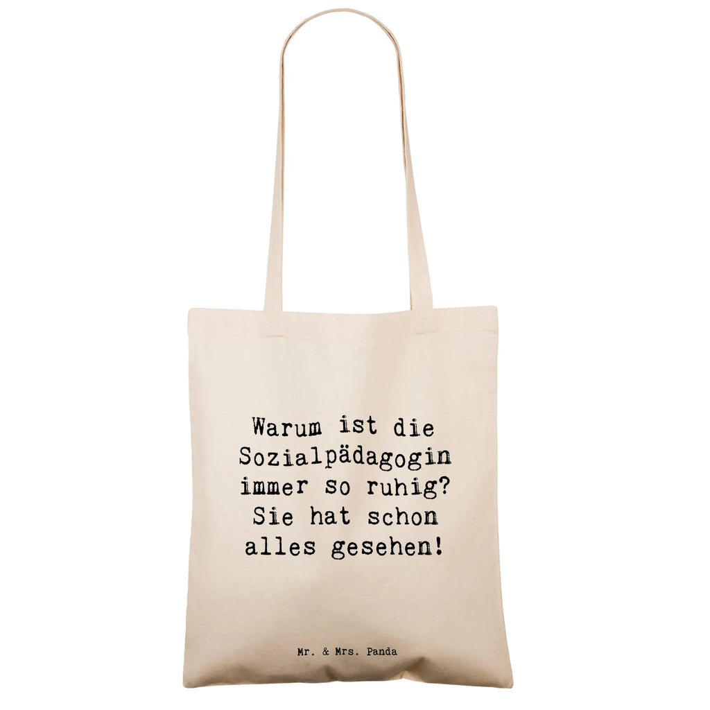 Tote bag Saying Warum ist die Sozialpädagogin immer so ruhig? Sie hat schon alles gesehen! Umhängetasche, Jutebeutel, Badetasche, Beuteltasche, Shopper, Schultertasche, Stofftasche, Einkaufstüte, Einkaufstasche, Tragetasche, Jutetasche, Tasche, Beutel, Laptoptasche, Stoffbeutel, Strandtasche, Beruf, Ausbildung, Jubiläum, Abschied, Rente, Kollege, Kollegin, Geschenk, Schenken, Arbeitskollege, Mitarbeiter, Firma, Danke, Dankeschön