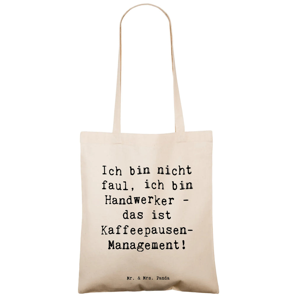 Tragetasche Spruch Ich bin nicht faul, ich bin Handwerker - das ist Kaffeepausen-Management! Stoffbeutel, Strandtasche, Stofftasche, Umhängetasche, Beuteltasche, Tasche, Jutebeutel, Laptoptasche, Einkaufstüte, Einkaufstasche, Schultertasche, Beutel, Badetasche, Tragetasche, Jutetasche, Shopper, Beruf, Ausbildung, Jubiläum, Abschied, Rente, Kollege, Kollegin, Geschenk, Schenken, Arbeitskollege, Mitarbeiter, Firma, Danke, Dankeschön