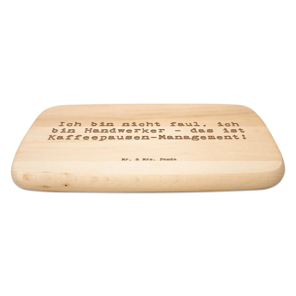 Serving board Saying Ich bin nicht faul, ich bin Handwerker - das ist Kaffeepausen-Management! Board, breakfast board, cutting board, gift, gift idea, best, farewell gift, passing exam, anniversary, retirement, promotion, job start, sayings, funny, profession