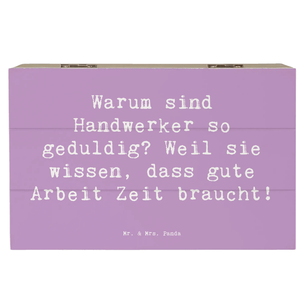 Holzkiste Spruch Warum sind Handwerker so geduldig? Weil sie wissen, dass gute Arbeit Zeit braucht! Aufbewahrungsbox, Erinnerungsbox, Geschenkdose, XXL, Schatulle, Schatzkiste, Dekokiste, Holzkiste, Erinnerungskiste, Kiste, Truhe, Geschenkbox, Beruf, Ausbildung, Jubiläum, Abschied, Rente, Kollege, Kollegin, Geschenk, Schenken, Arbeitskollege, Mitarbeiter, Firma, Danke, Dankeschön