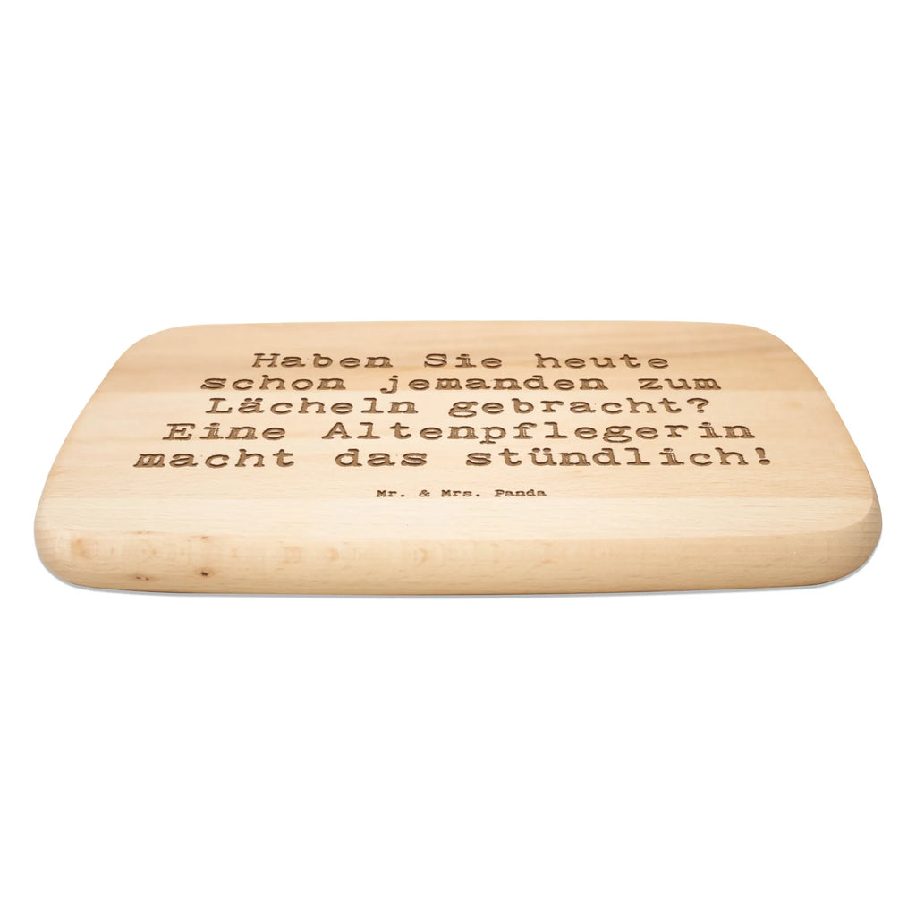 Serving board Saying Haben Sie heute schon jemanden zum Lächeln gebracht? Eine Altenpflegerin macht das stündlich! breakfast board, Board, cutting board, gift, gift idea, best, farewell gift, passing exam, anniversary, retirement, promotion, job start, sayings, funny, profession