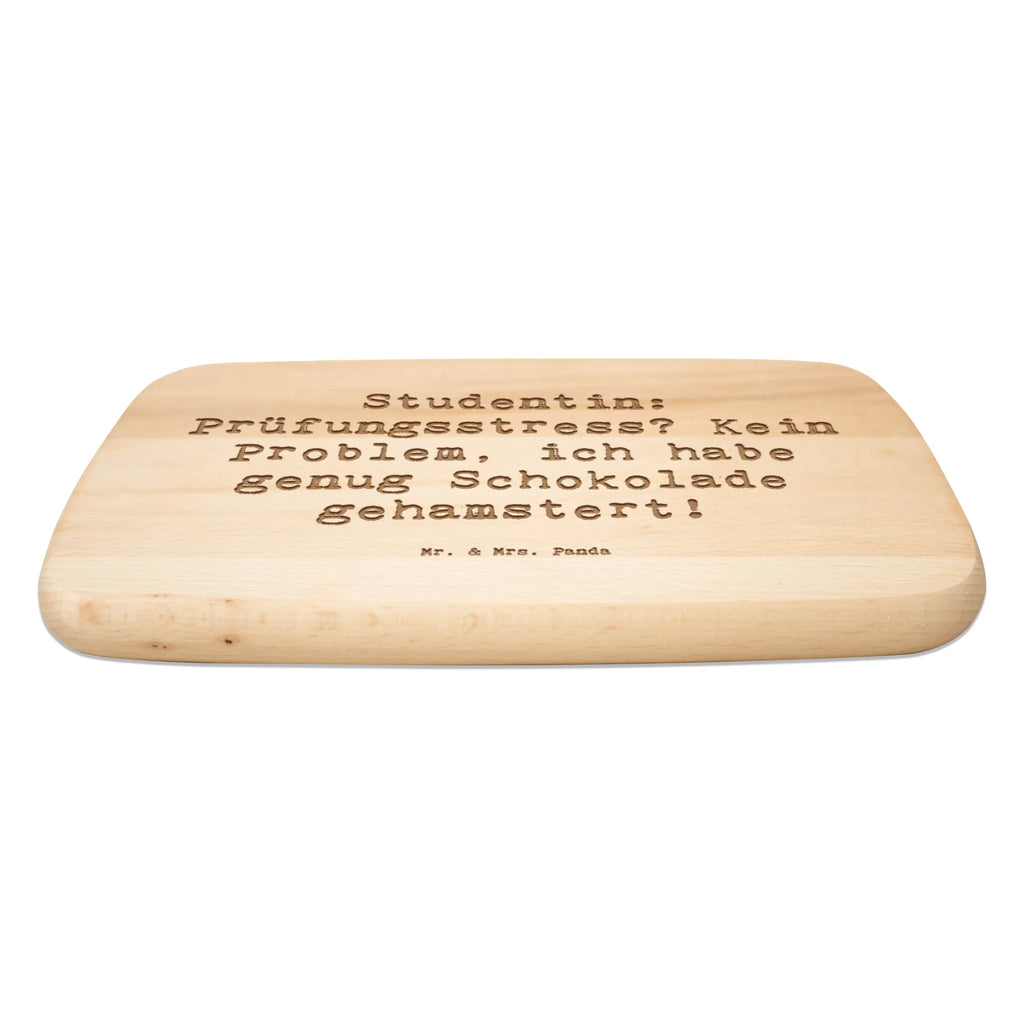 Serving board Saying Studentin: Prüfungsstress? Kein Problem, ich habe genug Schokolade gehamstert! breakfast board, cutting board, Board, gift, gift idea, best, farewell gift, passing exam, anniversary, retirement, promotion, job start, sayings, funny, profession