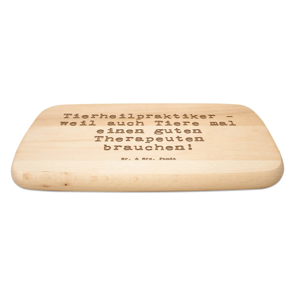 Serving board Saying Tierheilpraktiker - weil auch Tiere mal einen guten Therapeuten brauchen! breakfast board, Board, cutting board, gift, gift idea, best, farewell gift, passing exam, anniversary, retirement, promotion, job start, sayings, funny, profession