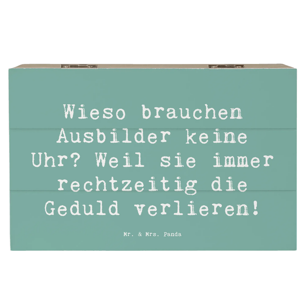 Wooden chest Saying Wieso brauchen Ausbilder keine Uhr? Weil sie immer rechtzeitig die Geduld verlieren! Holzkiste, XXL, Kiste, Schatulle, Dekokiste, Schatzkiste, Truhe, Geschenkbox, Erinnerungskiste, Geschenkdose, Aufbewahrungsbox, Erinnerungsbox, Beruf, Ausbildung, Jubiläum, Abschied, Rente, Kollege, Kollegin, Geschenk, Schenken, Arbeitskollege, Mitarbeiter, Firma, Danke, Dankeschön