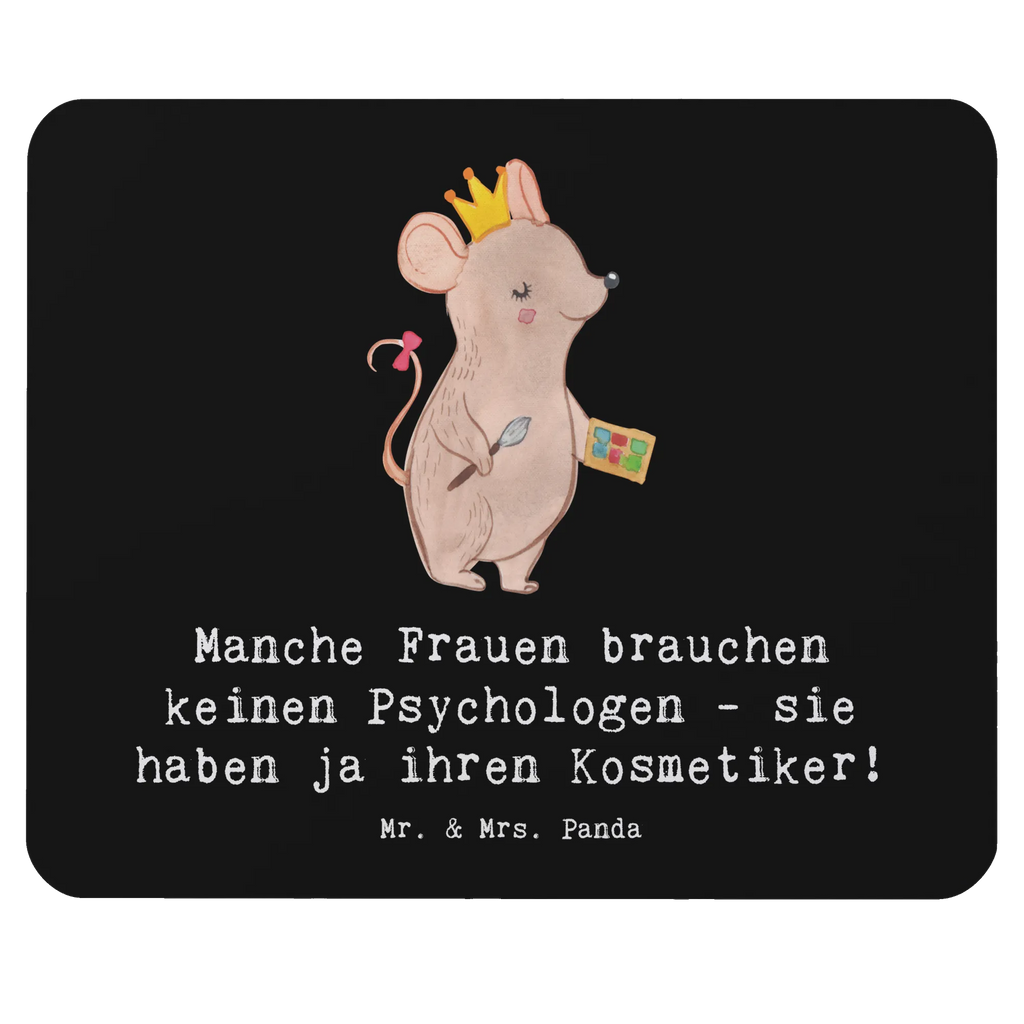 Mouse mat Manche Frauen brauchen keinen Psychologen - sie haben ja ihren Kosmetiker! Mousepad, Büroausstattung, Arbeitszimmer, PC Zubehör, Mauspad, Designer Mauspad, Einzigartiges Mauspad, Mauspad Büro, Computer zubehör, Mausunterlage, Beruf, Ausbildung, Jubiläum, Abschied, Rente, Kollege, Kollegin, Geschenk, Schenken, Arbeitskollege, Mitarbeiter, Firma, Danke, Dankeschön