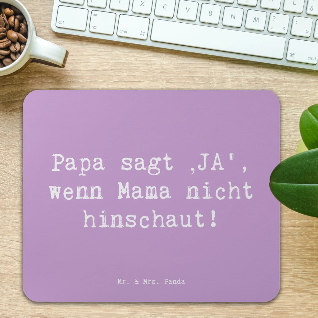 Mouse mat Saying Papa sagt ‚JA‘, wenn Mama nicht hinschaut! Mousepad, Computer zubehör, Büroausstattung, PC Zubehör, Arbeitszimmer, Mauspad, Einzigartiges Mauspad, Designer Mauspad, Mausunterlage, Mauspad Büro, Familie, Vatertag, Muttertag, Bruder, Schwester, Mama, Papa, Oma, Opa