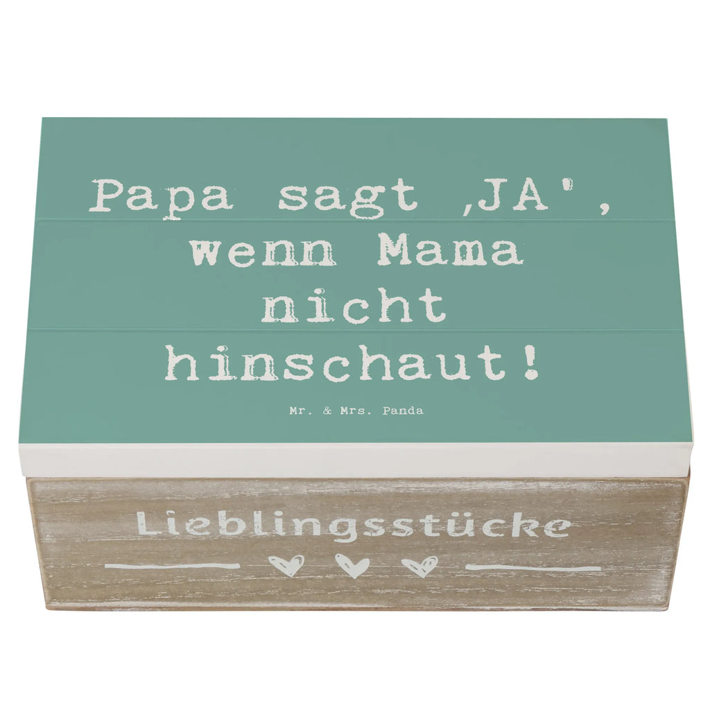 Wooden chest Saying Papa sagt ‚JA‘, wenn Mama nicht hinschaut! Dekokiste, Holzkiste, Kiste, Geschenkdose, Aufbewahrungsbox, Schatulle, XXL, Geschenkbox, Truhe, Erinnerungskiste, Schatzkiste, Erinnerungsbox, Familie, Vatertag, Muttertag, Bruder, Schwester, Mama, Papa, Oma, Opa