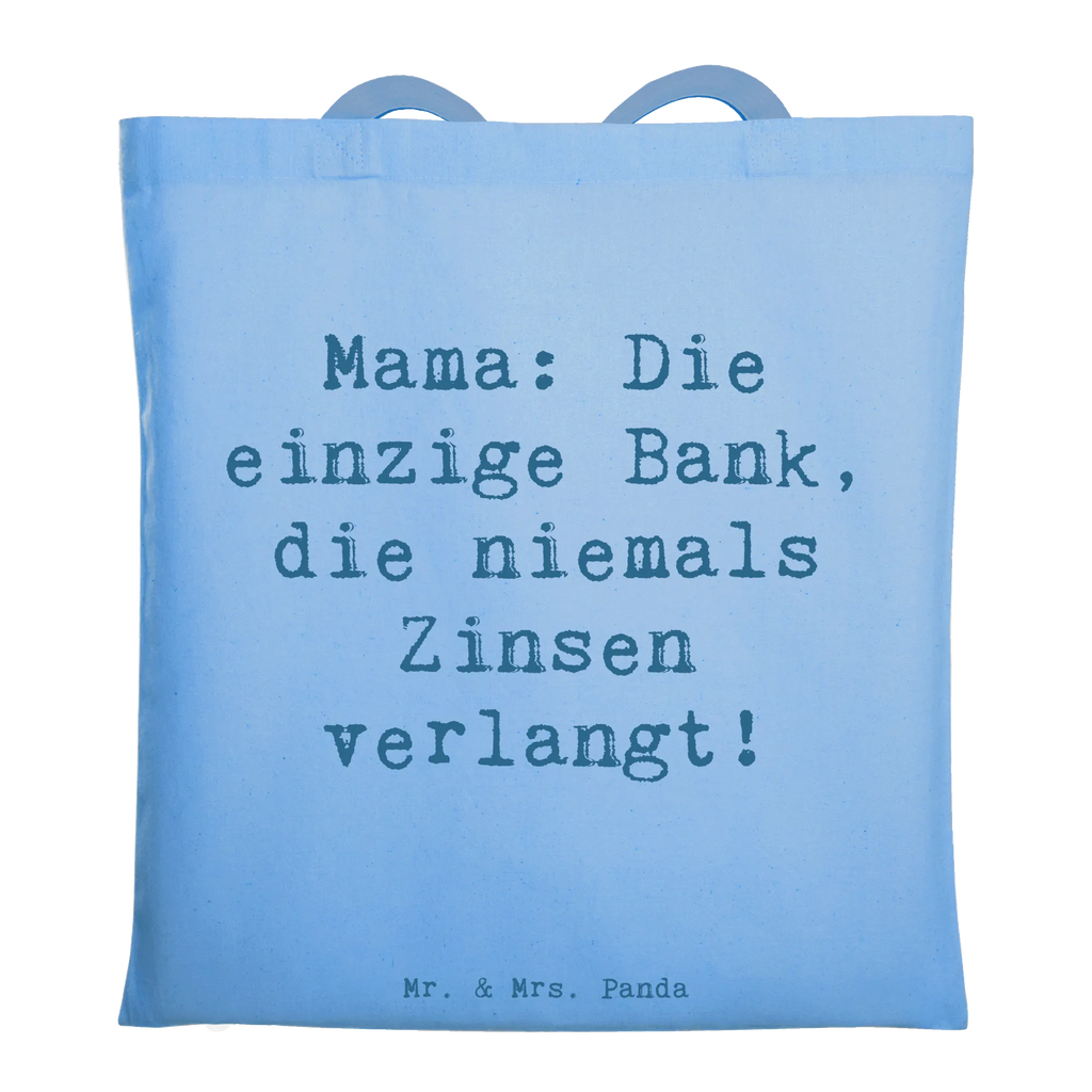 Tragetasche Spruch Mutter Bank Beuteltasche, Beutel, Einkaufstasche, Jutebeutel, Stoffbeutel, Tasche, Shopper, Umhängetasche, Strandtasche, Schultertasche, Stofftasche, Tragetasche, Badetasche, Jutetasche, Einkaufstüte, Laptoptasche, Familie, Vatertag, Muttertag, Bruder, Schwester, Mama, Papa, Oma, Opa