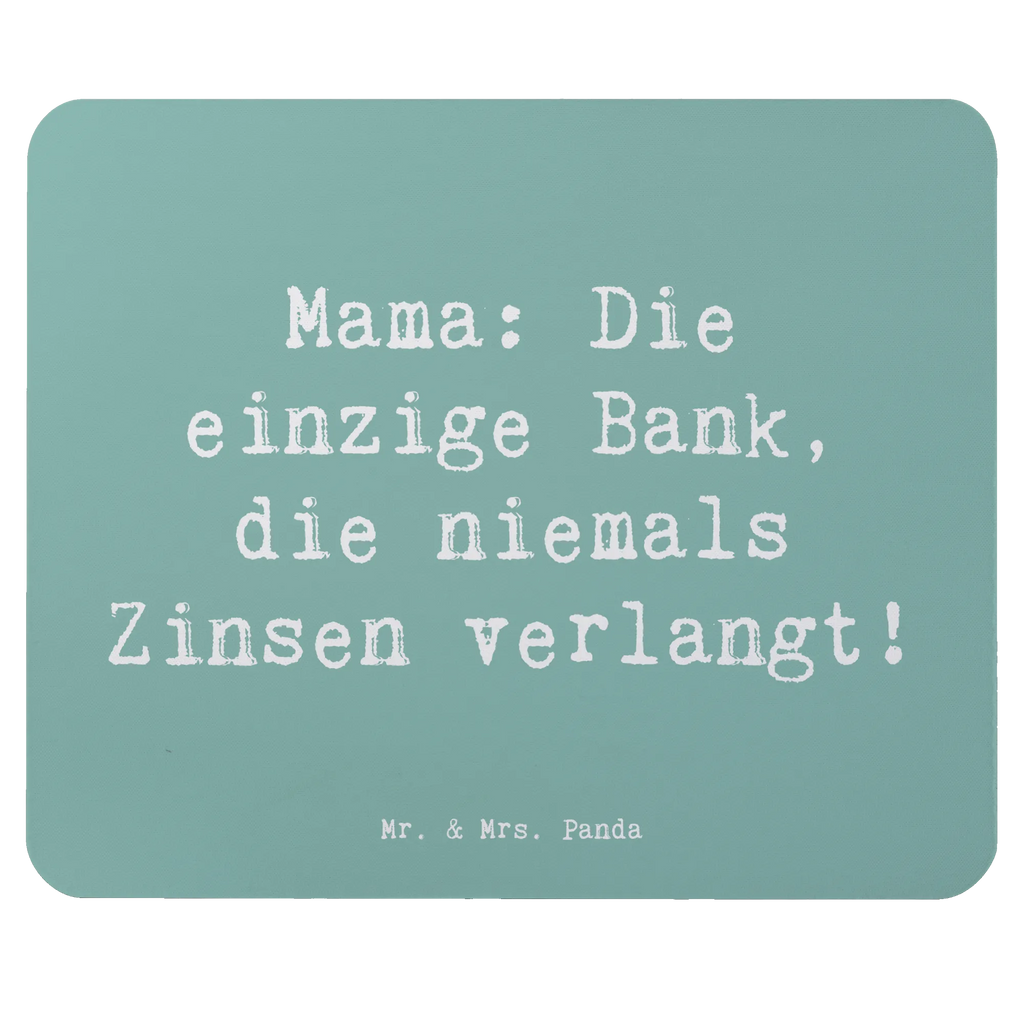 Mouse mat Saying Mama: Die einzige Bank, die niemals Zinsen verlangt! Mousepad, Computer zubehör, Büroausstattung, PC Zubehör, Arbeitszimmer, Mauspad, Einzigartiges Mauspad, Designer Mauspad, Mausunterlage, Mauspad Büro, Familie, Vatertag, Muttertag, Bruder, Schwester, Mama, Papa, Oma, Opa