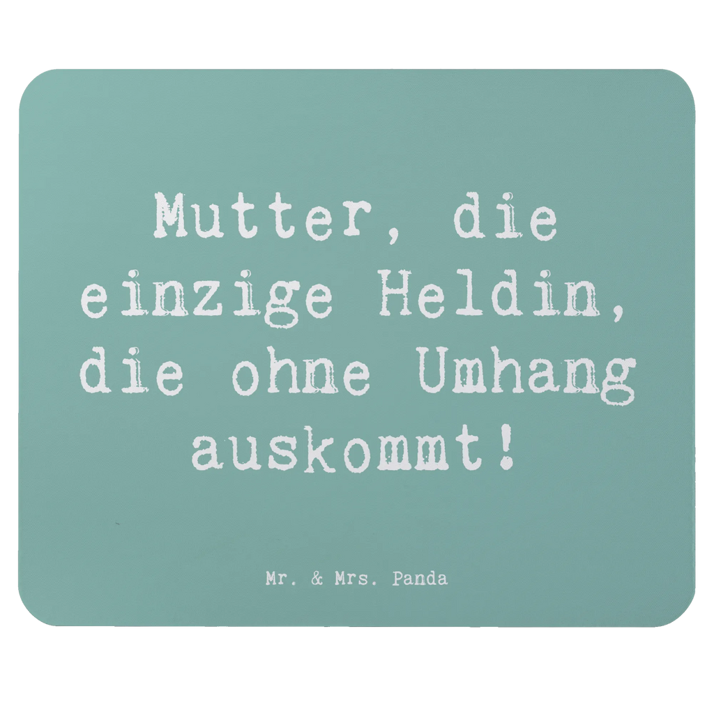Mouse mat Saying Mutter, die einzige Heldin, die ohne Umhang auskommt! Mousepad, Computer zubehör, Büroausstattung, PC Zubehör, Arbeitszimmer, Mauspad, Einzigartiges Mauspad, Designer Mauspad, Mausunterlage, Mauspad Büro, Familie, Vatertag, Muttertag, Bruder, Schwester, Mama, Papa, Oma, Opa