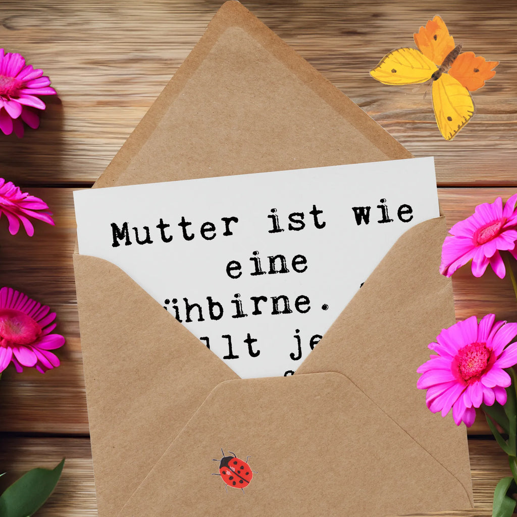 Deluxe Karte Spruch Mutter Glühbirne Geburtstagskarte, Klappkarte, Grußkarte, Hochwertige Grußkarte, Karte, Glückwunschkarte, Einladungskarte, Hochwertige Klappkarte, Hochzeitskarte, Familie, Vatertag, Muttertag, Bruder, Schwester, Mama, Papa, Oma, Opa