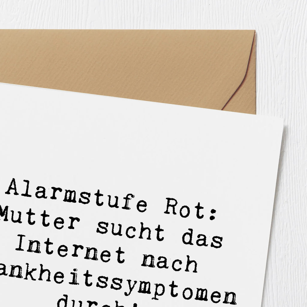 Deluxe Karte Spruch Alarmstufe Rot: Mutter sucht das Internet nach Krankheitssymptomen durch! Geburtstagskarte, Hochwertige Grußkarte, Karte, Hochwertige Klappkarte, Klappkarte, Hochzeitskarte, Einladungskarte, Glückwunschkarte, Grußkarte, Familie, Vatertag, Muttertag, Bruder, Schwester, Mama, Papa, Oma, Opa