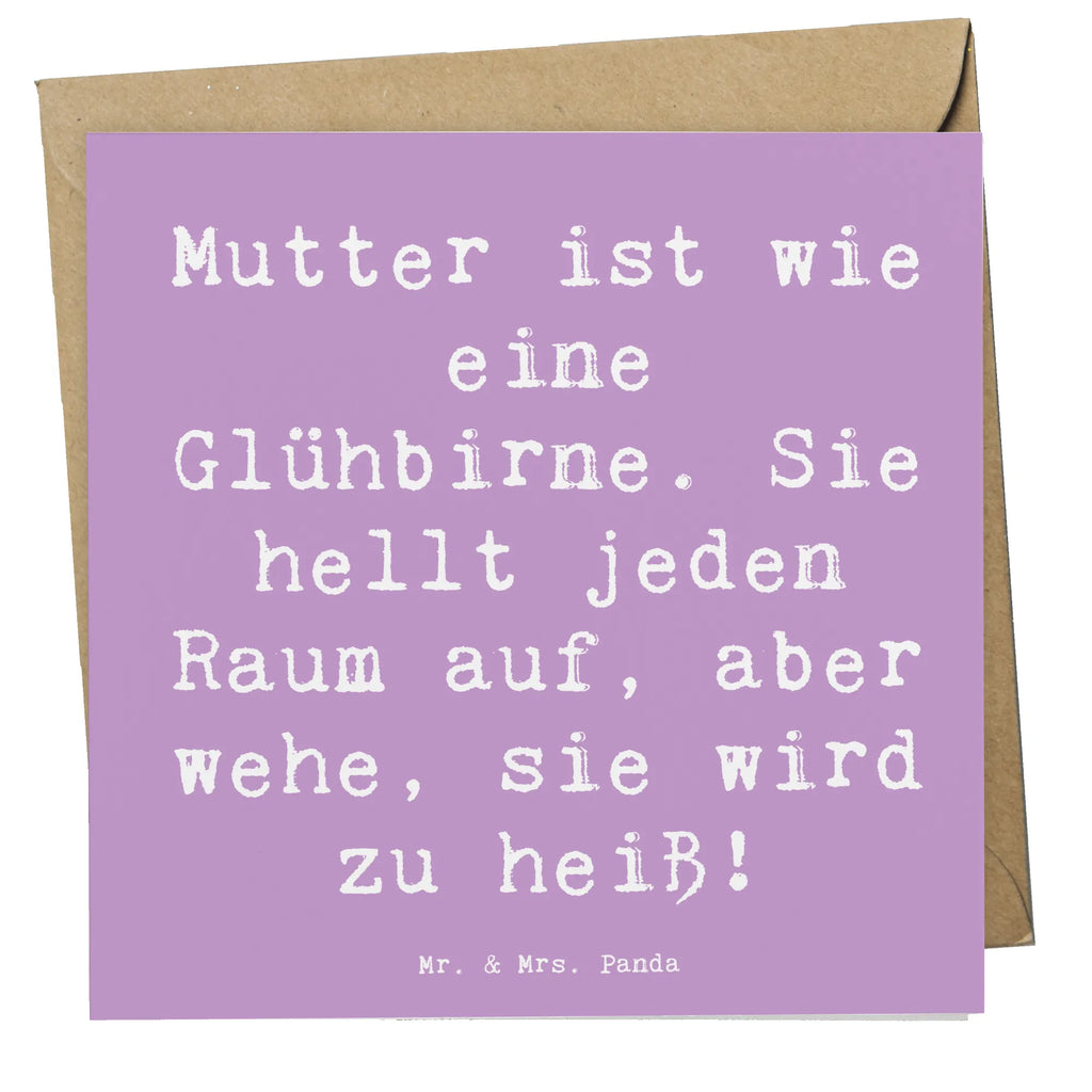 Deluxe Karte Spruch Mutter Glühbirne Geburtstagskarte, Klappkarte, Grußkarte, Hochwertige Grußkarte, Karte, Glückwunschkarte, Einladungskarte, Hochwertige Klappkarte, Hochzeitskarte, Familie, Vatertag, Muttertag, Bruder, Schwester, Mama, Papa, Oma, Opa