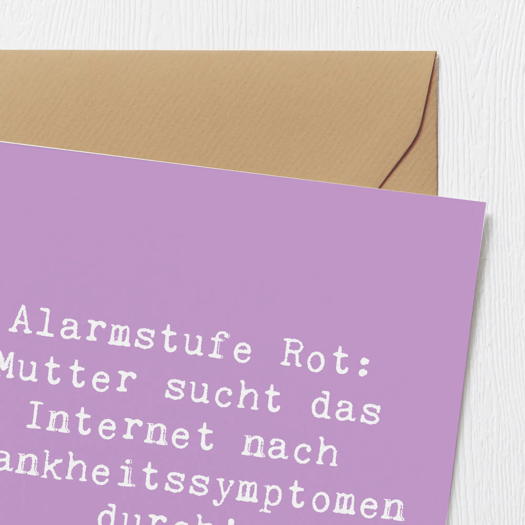 Deluxe Karte Spruch Alarmstufe Rot: Mutter sucht das Internet nach Krankheitssymptomen durch! Geburtstagskarte, Hochwertige Grußkarte, Karte, Hochwertige Klappkarte, Klappkarte, Hochzeitskarte, Einladungskarte, Glückwunschkarte, Grußkarte, Familie, Vatertag, Muttertag, Bruder, Schwester, Mama, Papa, Oma, Opa