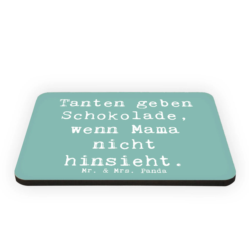 Magnet Spruch Tanten geben Schokolade, wenn Mama nicht hinsieht. Whiteboard Magnet, Kühlschrank Dekoration, Souvenir Magnet, Kühlschrankmagnet, Pinnwandmagnet, Motivmagnete, Dekomagnet, Notiz Magnet, Familie, Vatertag, Muttertag, Bruder, Schwester, Mama, Papa, Oma, Opa