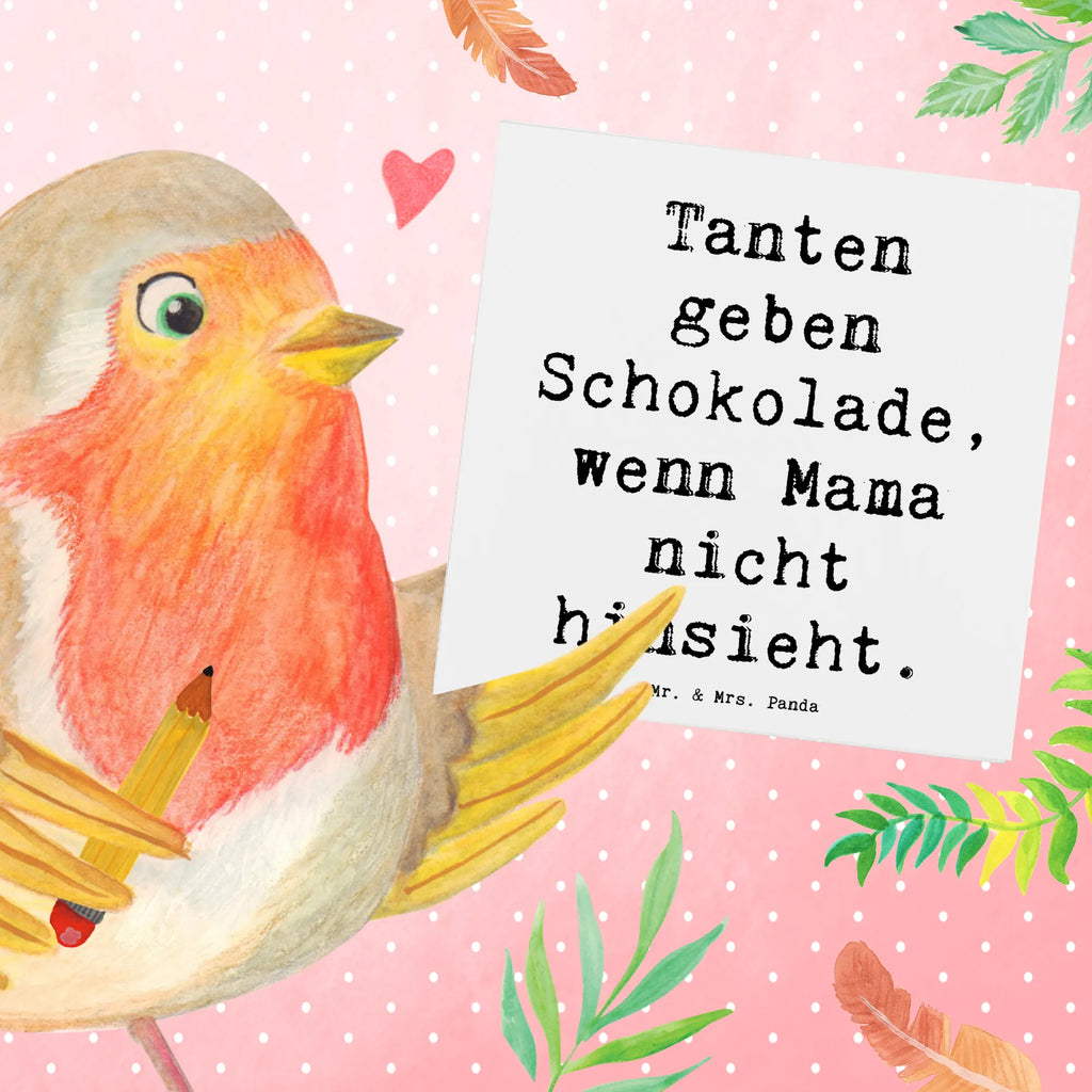 Deluxe Card Saying Tanten geben Schokolade, wenn Mama nicht hinsieht. Geburtstagskarte, Karte, Einladungskarte, Grußkarte, Klappkarte, Hochwertige Grußkarte, Glückwunschkarte, Hochwertige Klappkarte, Hochzeitskarte, Familie, Vatertag, Muttertag, Bruder, Schwester, Mama, Papa, Oma, Opa