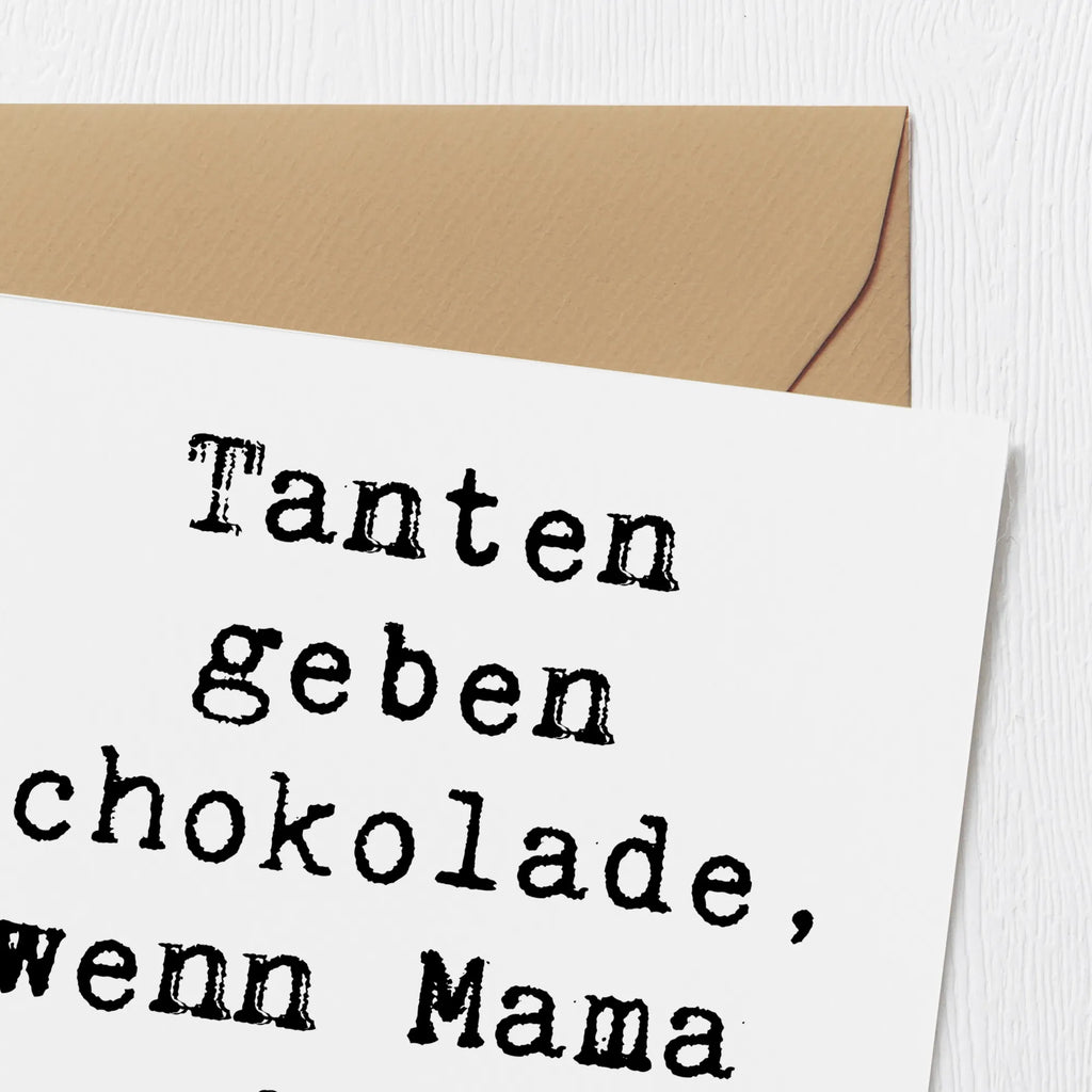 Deluxe Card Saying Tanten geben Schokolade, wenn Mama nicht hinsieht. Geburtstagskarte, Karte, Einladungskarte, Grußkarte, Klappkarte, Hochwertige Grußkarte, Glückwunschkarte, Hochwertige Klappkarte, Hochzeitskarte, Familie, Vatertag, Muttertag, Bruder, Schwester, Mama, Papa, Oma, Opa