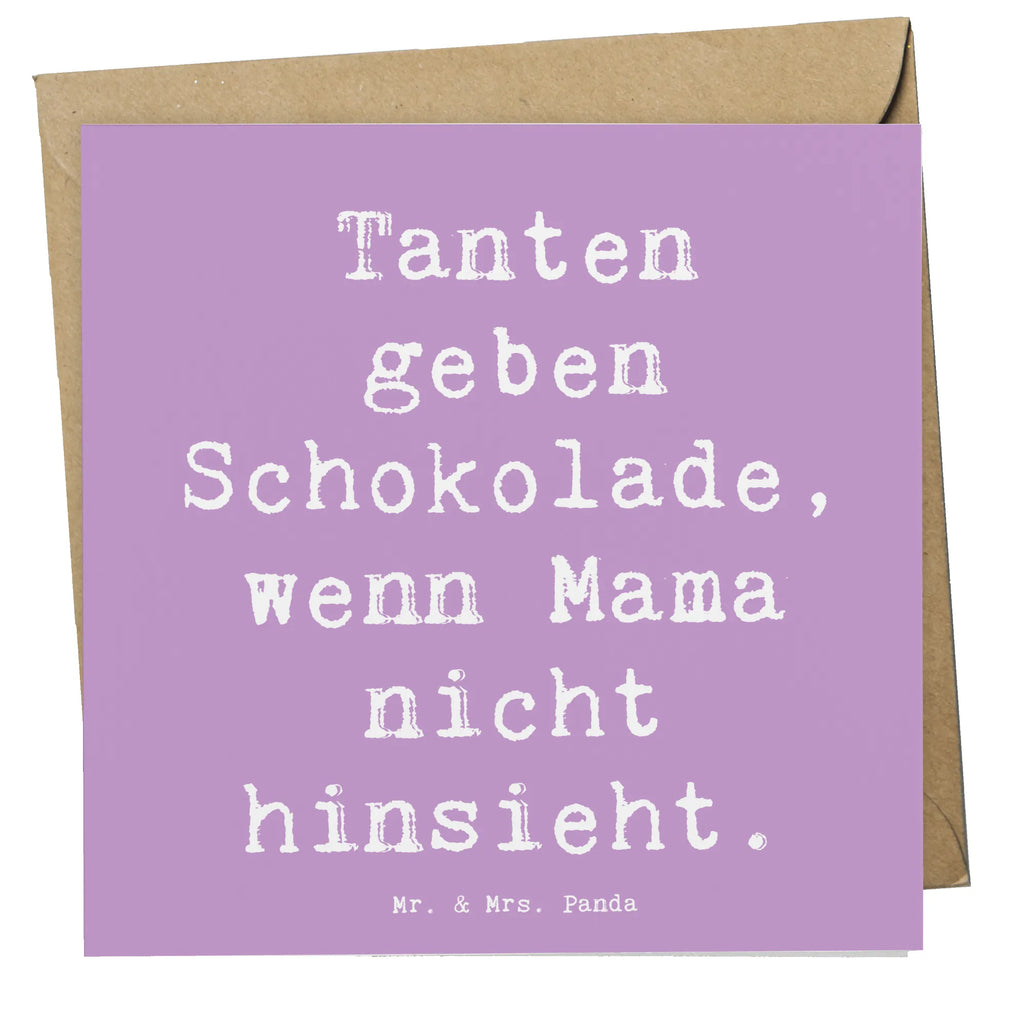 Deluxe Card Saying Tanten geben Schokolade, wenn Mama nicht hinsieht. Geburtstagskarte, Karte, Einladungskarte, Grußkarte, Klappkarte, Hochwertige Grußkarte, Glückwunschkarte, Hochwertige Klappkarte, Hochzeitskarte, Familie, Vatertag, Muttertag, Bruder, Schwester, Mama, Papa, Oma, Opa
