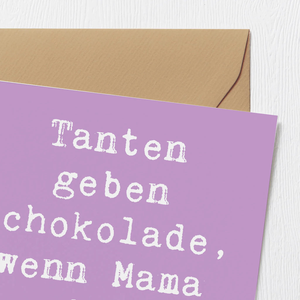 Deluxe Card Saying Tanten geben Schokolade, wenn Mama nicht hinsieht. Geburtstagskarte, Karte, Einladungskarte, Grußkarte, Klappkarte, Hochwertige Grußkarte, Glückwunschkarte, Hochwertige Klappkarte, Hochzeitskarte, Familie, Vatertag, Muttertag, Bruder, Schwester, Mama, Papa, Oma, Opa