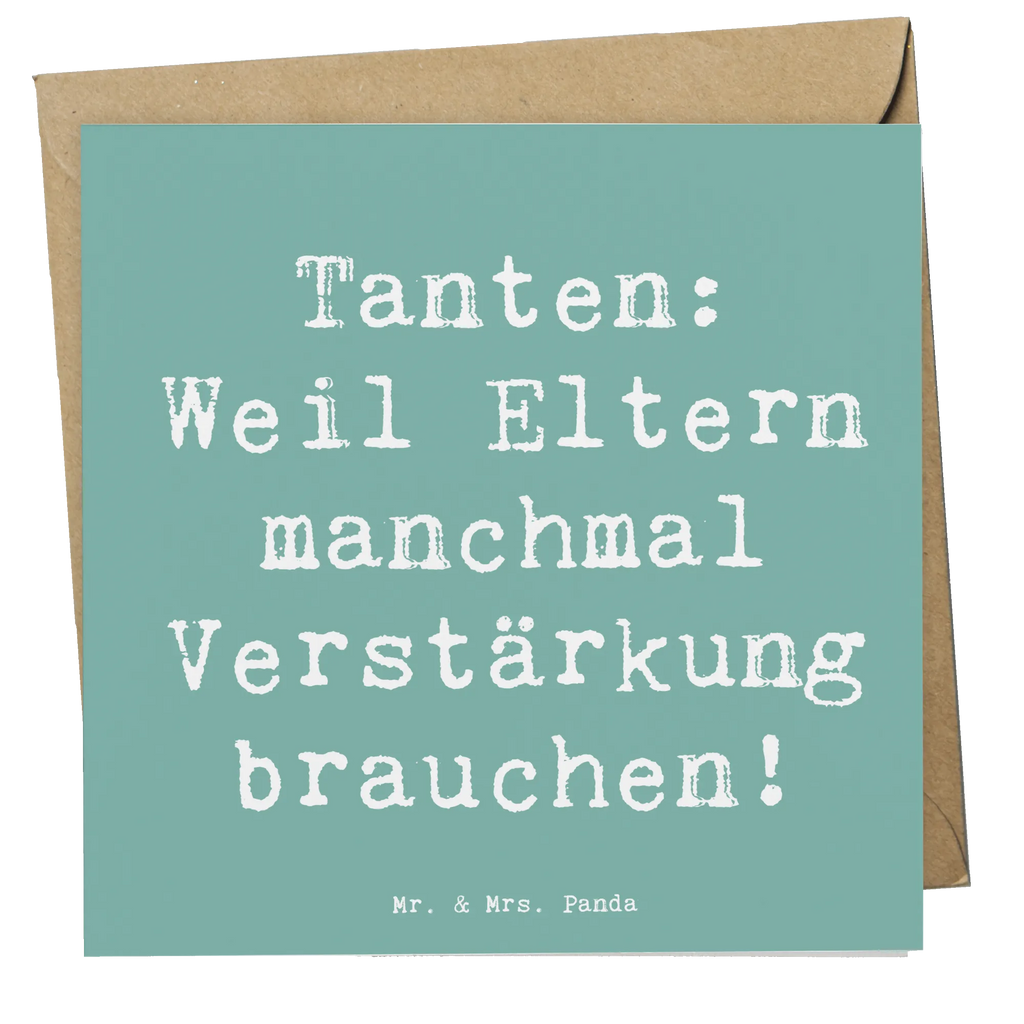 Deluxe Card Saying Tanten: Weil Eltern manchmal Verstärkung brauchen! Hochwertige Klappkarte, Einladungskarte, Glückwunschkarte, Geburtstagskarte, Grußkarte, Hochzeitskarte, Karte, Hochwertige Grußkarte, Klappkarte, Familie, Vatertag, Muttertag, Bruder, Schwester, Mama, Papa, Oma, Opa