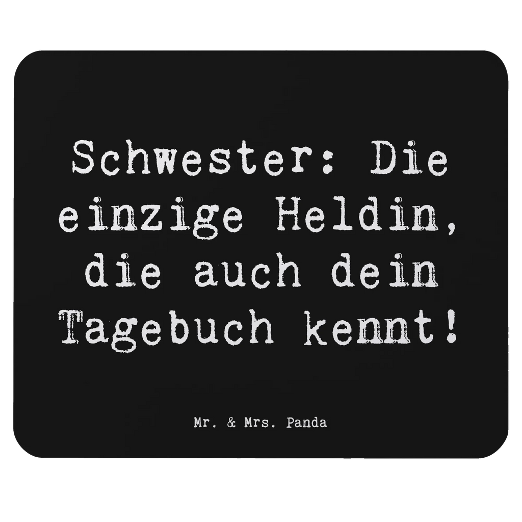 Mouse mat Saying Schwester: Die einzige Heldin, die auch dein Tagebuch kennt! Einzigartiges Mauspad, Mousepad, Designer Mauspad, Arbeitszimmer, Computer zubehör, Mauspad, Mauspad Büro, Mausunterlage, Büroausstattung, PC Zubehör, Familie, Vatertag, Muttertag, Bruder, Schwester, Mama, Papa, Oma, Opa