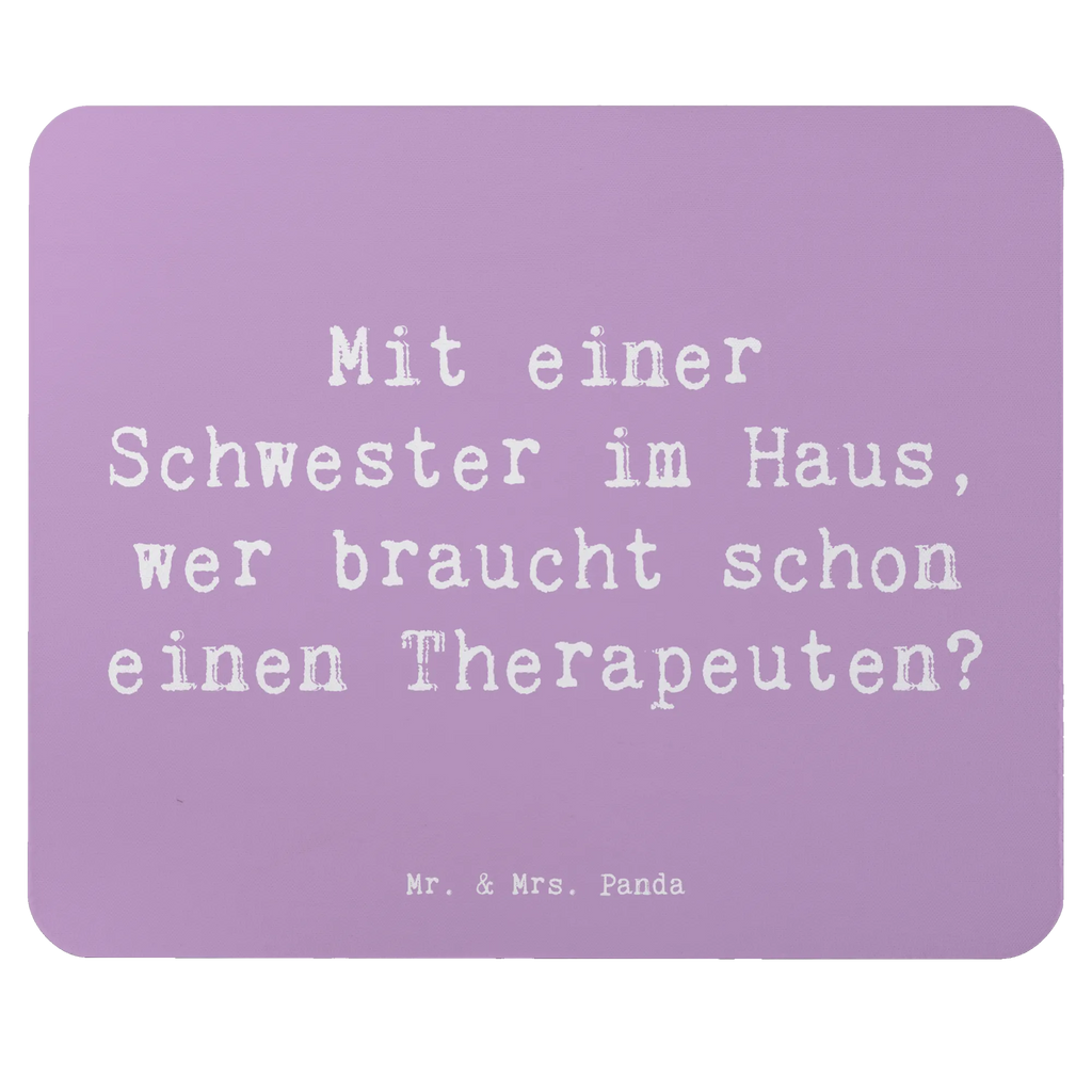 Mouse mat Saying Mit einer Schwester im Haus, wer braucht schon einen Therapeuten? Mousepad, Computer zubehör, Büroausstattung, PC Zubehör, Arbeitszimmer, Mauspad, Einzigartiges Mauspad, Designer Mauspad, Mausunterlage, Mauspad Büro, Familie, Vatertag, Muttertag, Bruder, Schwester, Mama, Papa, Oma, Opa