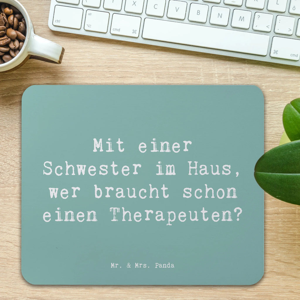 Mouse mat Saying Mit einer Schwester im Haus, wer braucht schon einen Therapeuten? Mousepad, Computer zubehör, Büroausstattung, PC Zubehör, Arbeitszimmer, Mauspad, Einzigartiges Mauspad, Designer Mauspad, Mausunterlage, Mauspad Büro, Familie, Vatertag, Muttertag, Bruder, Schwester, Mama, Papa, Oma, Opa